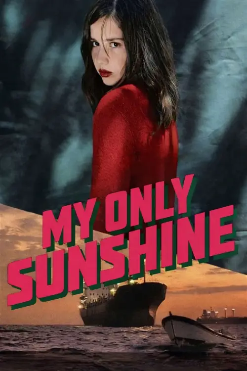 Movie poster "My Only Sunshine"