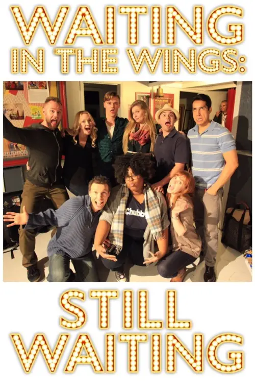 Movie poster "Waiting in the Wings: Still Waiting"