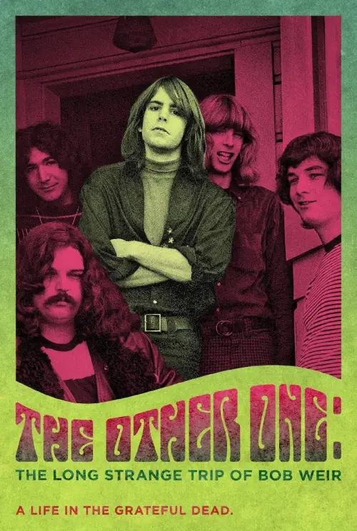 Movie poster "The Other One: The Long, Strange Trip of Bob Weir"