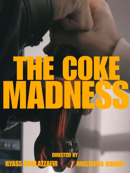 Movie poster "THE COKE MADNESS"