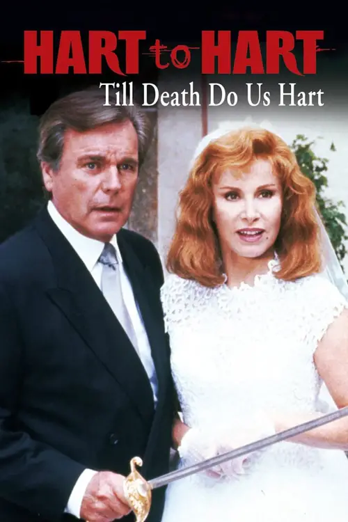 Movie poster "Hart to Hart: Till Death Do Us Hart"