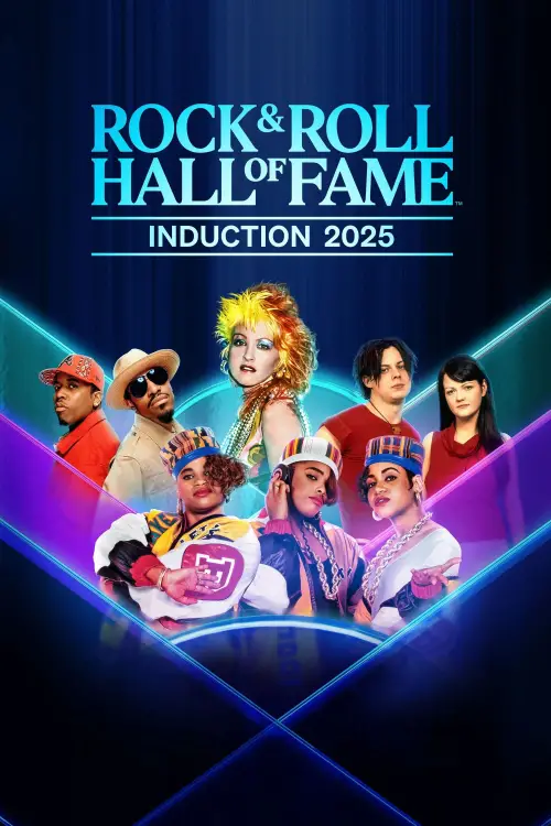 Movie poster "2025 Rock & Roll Hall of Fame Induction Ceremony"
