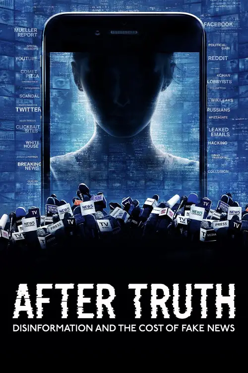 Movie poster "After Truth: Disinformation and the Cost of Fake News"