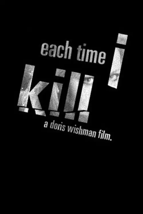 Movie poster "Each Time I Kill"