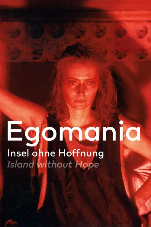 Movie poster "Egomania: Island Without Hope"