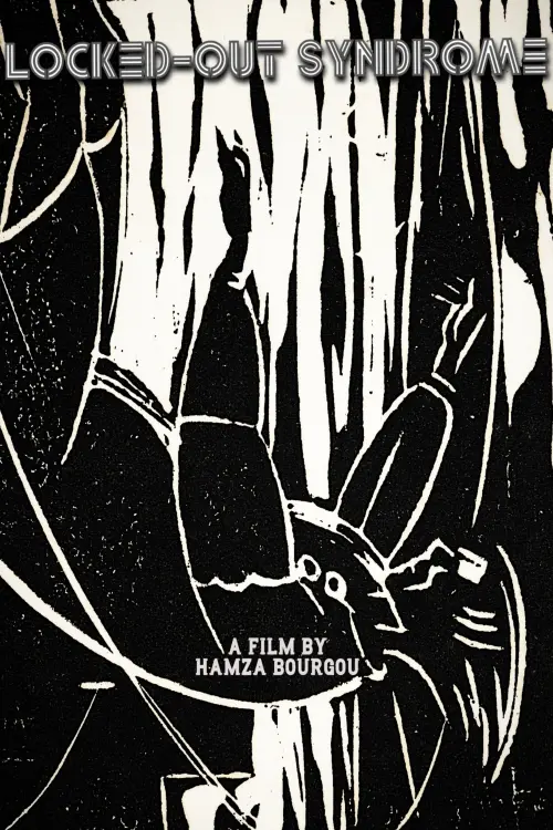 Movie poster "LOCKED-OUT SYNDROME"