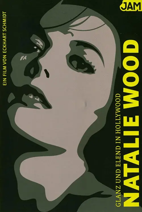 Movie poster "Glanz und Elend in Hollywood: Natalie Wood"