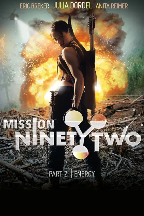 Movie poster "Mission NinetyTwo: Part II - Energy"