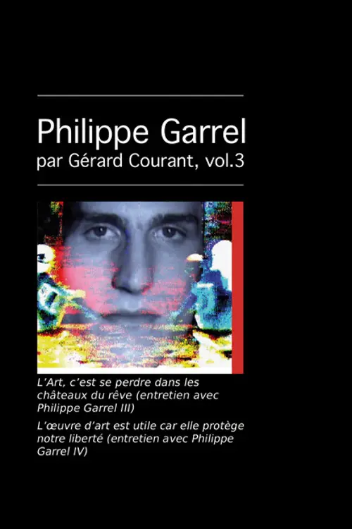 Movie poster "L’Art, c’est se perdre dans les châteaux du rêve (entretien avec Philippe Garrel III)"