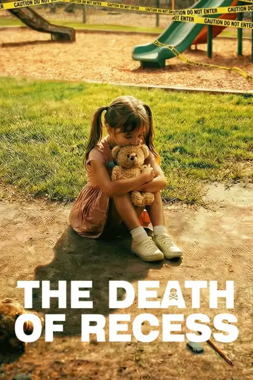 Movie poster "The Death of Recess"