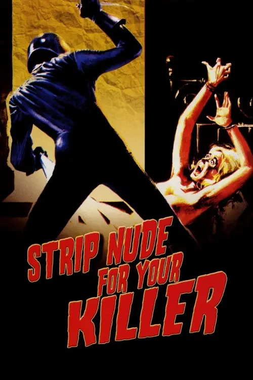 Movie poster "Strip Nude for Your Killer"