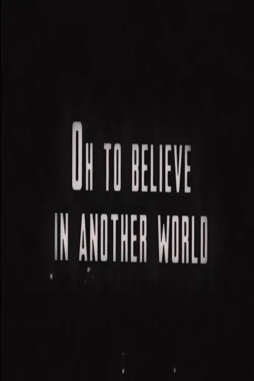 Movie poster "Oh to Believe in Another World"