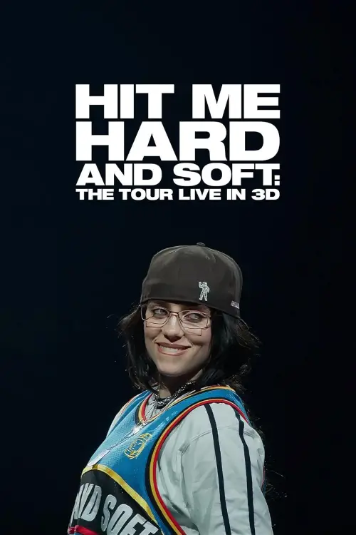 Movie poster "Billie Eilish - Hit Me Hard and Soft: The Tour (Live in 3D)"