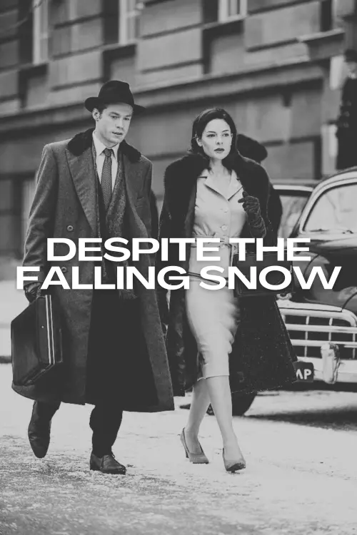 Movie poster "Despite the Falling Snow"