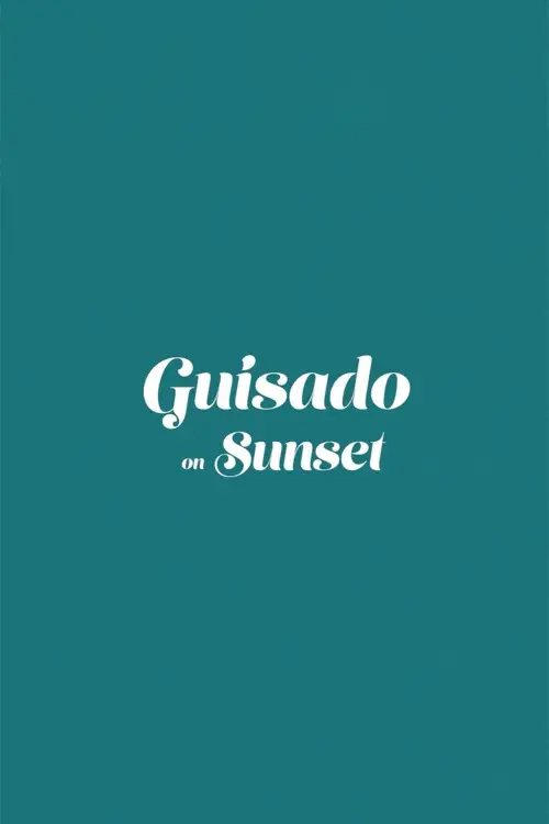 Movie poster "Guisado on Sunset"