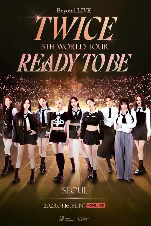 Movie poster "Beyond LIVE -TWICE 5TH WORLD TOUR ‘Ready To Be’ : SEOUL"