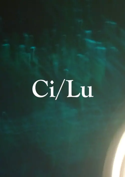 Movie poster "CI/LU"