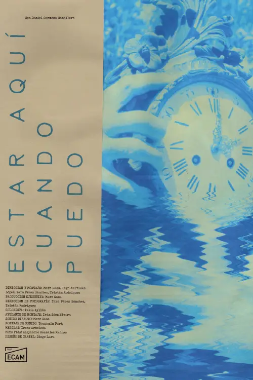 Movie poster "Estar aquí cuando puedo"