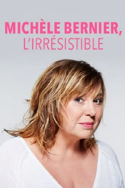 Movie poster "Michèle Bernier, l