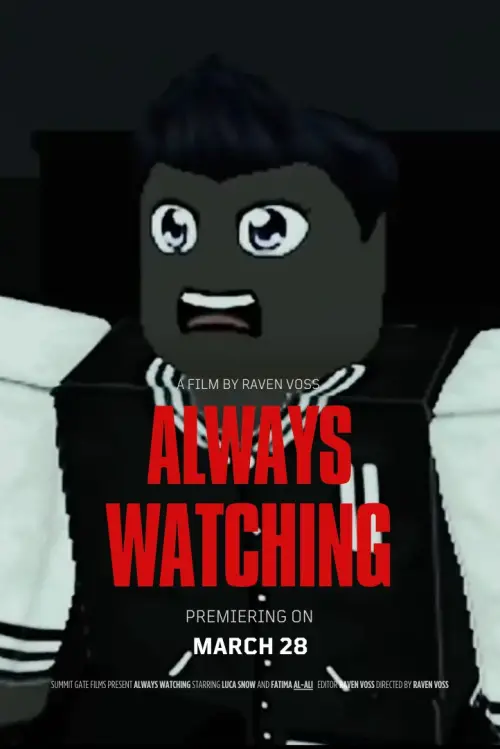 Movie poster "Always watching"