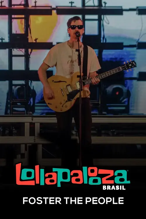 Movie poster "Foster The People: Lollapalooza Brasil 2025"