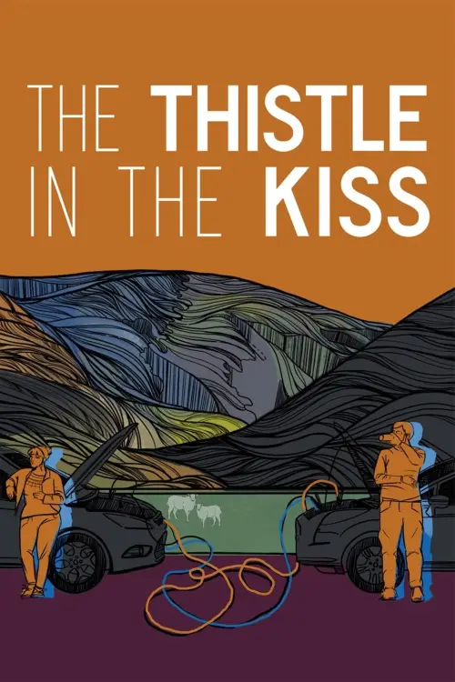 Movie poster "The Thistle in the Kiss"