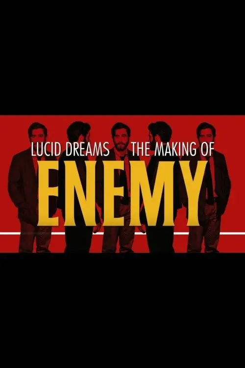 Movie poster "Lucid Dreams: The Making of Enemy"