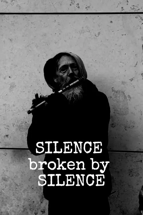 Movie poster "SILENCE broken by SILENCE"