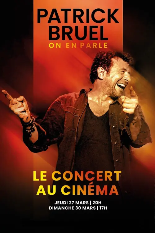 Movie poster "Patrick Bruel : "On en parle" - Le concert au cinéma"