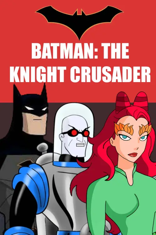 Movie poster "Batman: The Knight Crusader"
