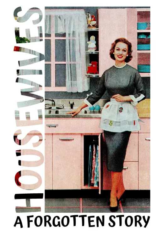 Movie poster "Housewives: A Forgotten History"