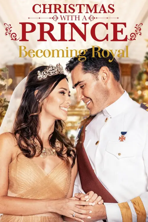 Movie poster "Christmas with a Prince: Becoming Royal"