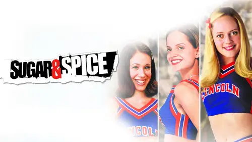 Watch film Sugar & Spice | Trailer: Sugar & Spice (2001)