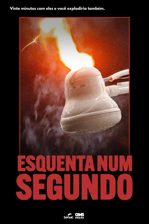 Movie poster "Esquenta num segundo"