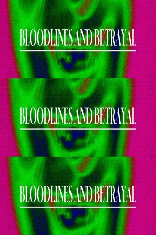 Movie poster "Bloodlines and Betrayal"