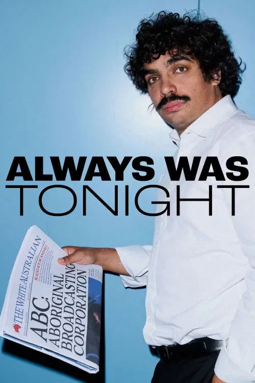 Movie poster "Always Was Tonight"