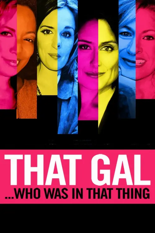 Movie poster "That Gal...Who Was in That Thing: That Guy 2"