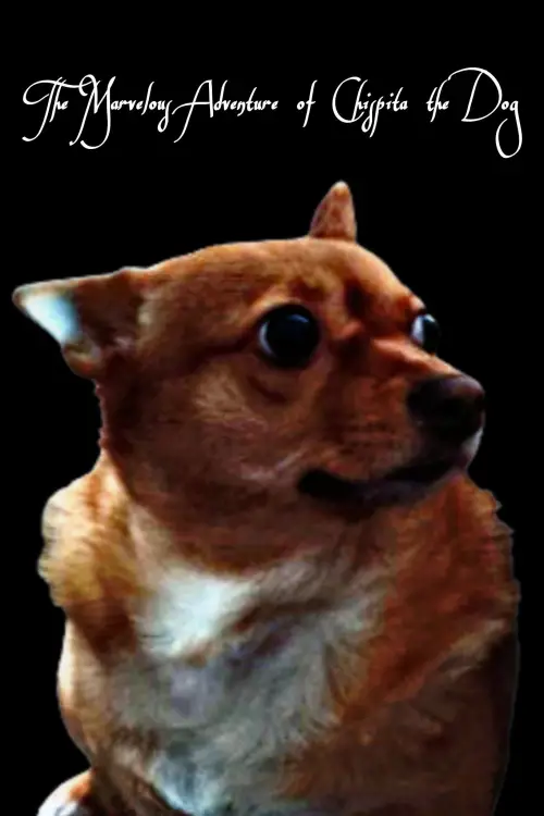 Movie poster "The Marvelous Adventure of Chispita the Dog"