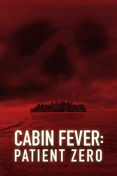 Movie poster "Cabin Fever: Patient Zero"