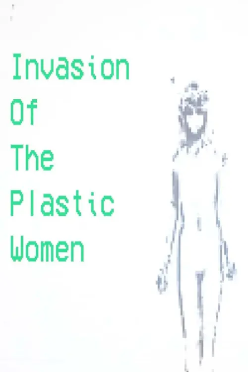Movie poster "Invasion Of The Plastic Women"