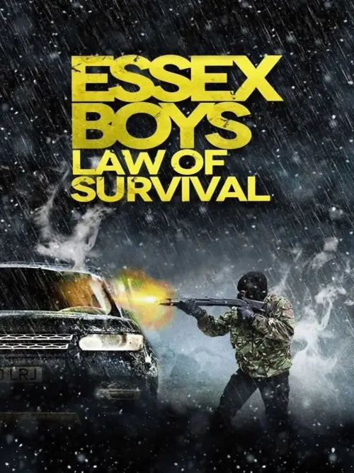 Movie poster "Essex Boys: Law of Survival"
