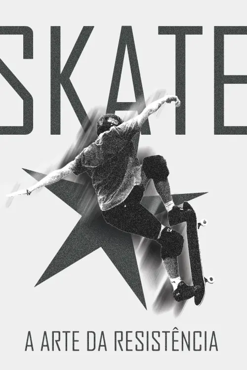 Movie poster "Skate, a arte da resistência"