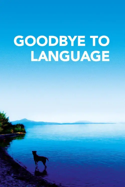 Movie poster "Goodbye to Language"