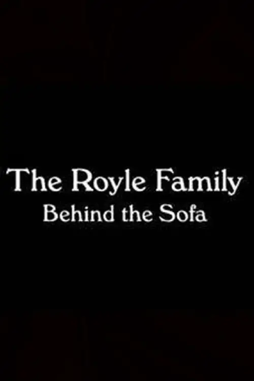 Movie poster "The Royle Family: Behind the Sofa"