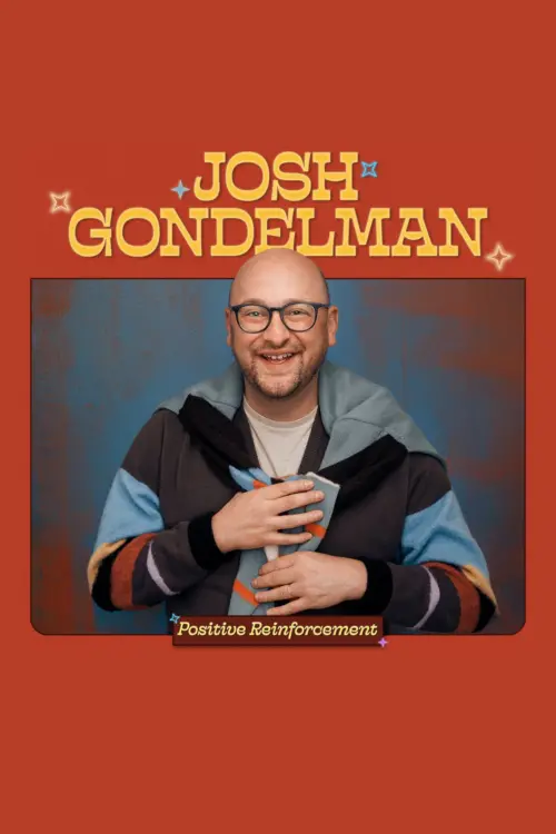 Movie poster "Josh Gondelman: Positive Reinforcement"