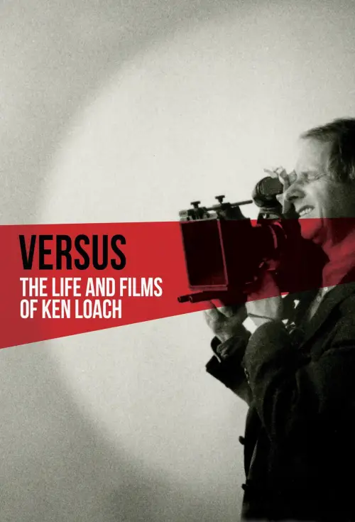 Movie poster "Versus: The Life and Films of Ken Loach"