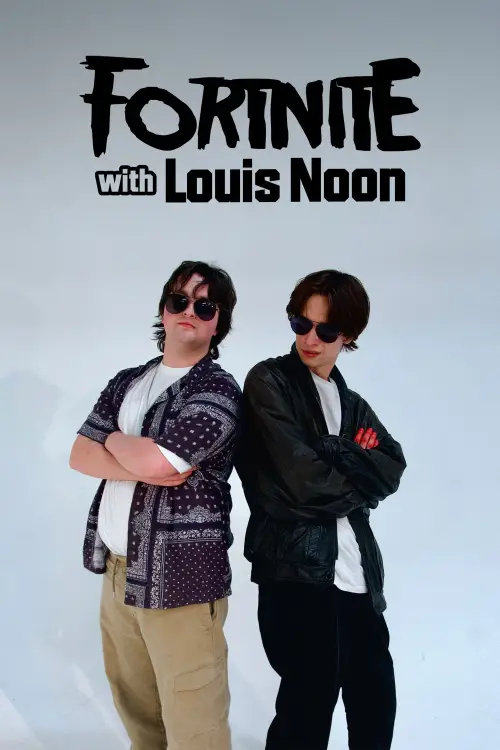Movie poster "Fortnite with Louis Noon"