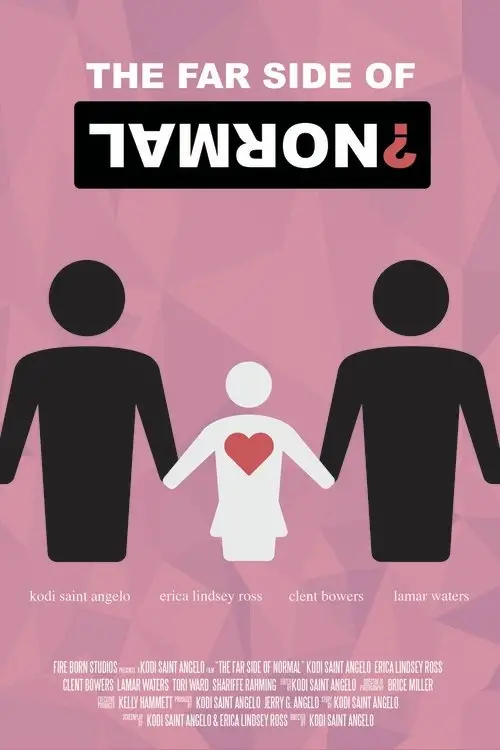 Movie poster "The Far Side of Normal?"