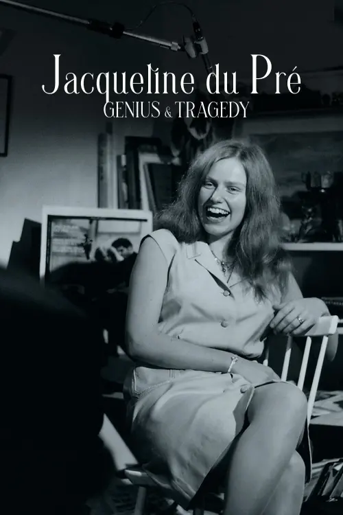 Movie poster "Jacqueline du Pré: Genius and Tragedy"