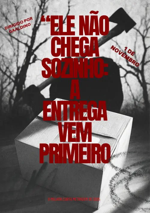 Movie poster ""Ele não chega sozinho: A entrega vem primeiro"